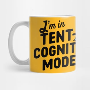 I'm Tent- Cognito Mode Mug